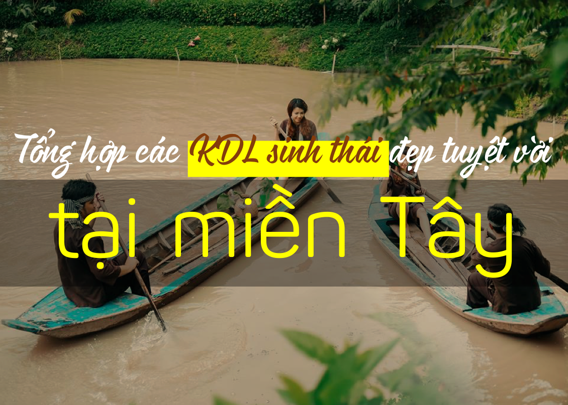 kdl-sinh-thai-choi-le-29-tai-mien-tay