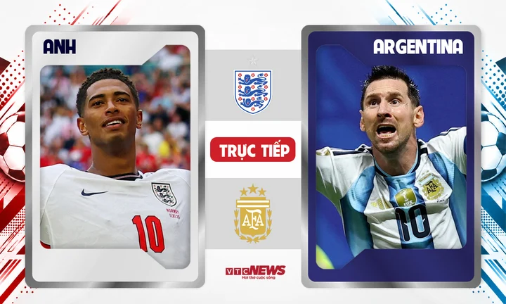 Trực tiếp bóng đá Anh vs Argentina 2h ngày 16/7, kết quả tỷ số mới nhất